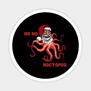 Santa Claus Ho Ho Hoctopus Octopus Ho Ho Ho Hohoho Jolly Santa Weird Alien Tentacles Octopi Funny Christmas Gift for Weirdos Laughing Santa Magnet